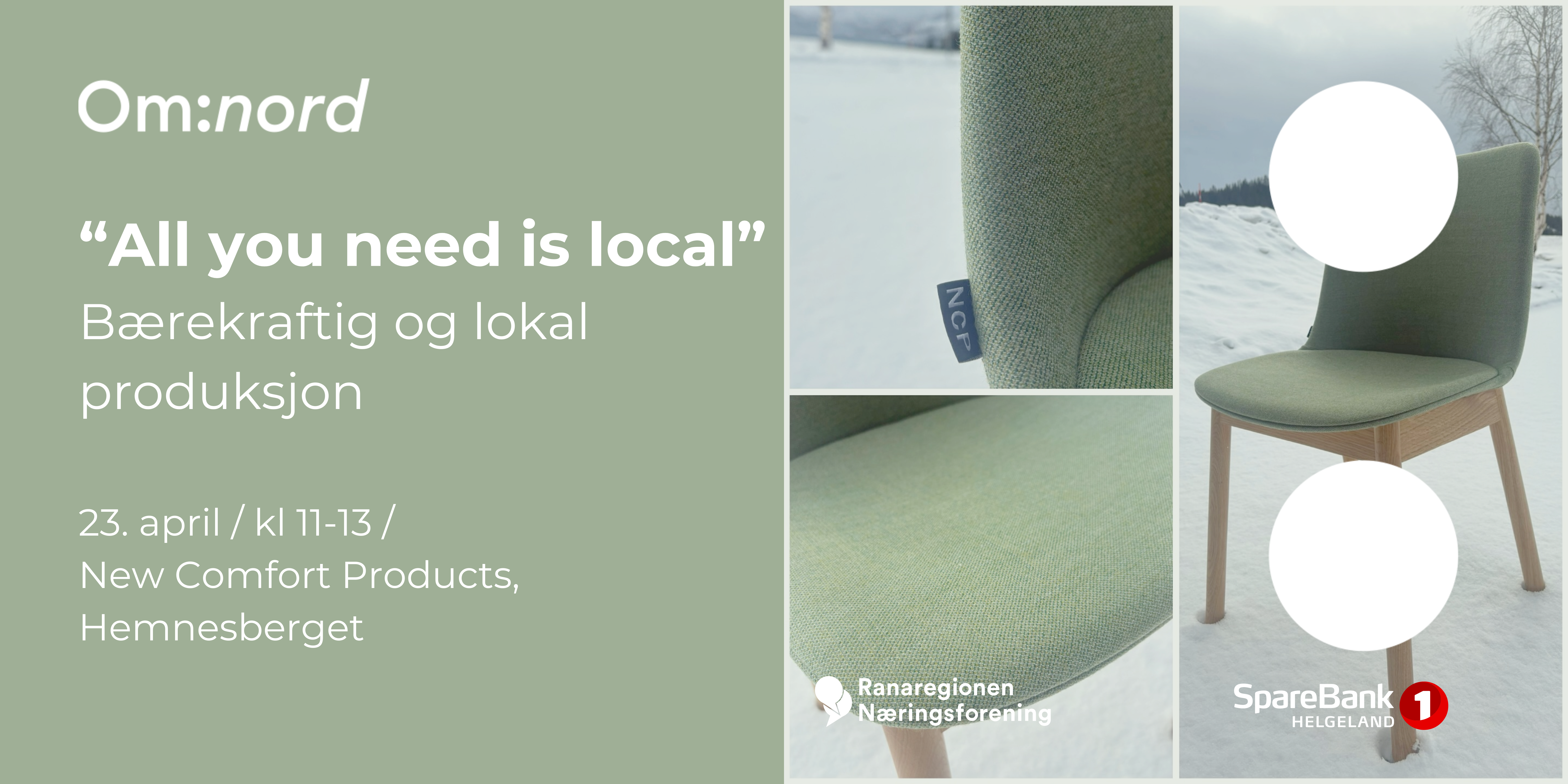 All you need is local // Bærekraftig og lokal produksjon